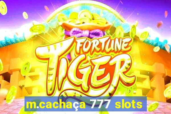 m.cachaça 777 slots